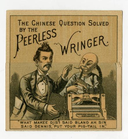 The Chinese Question Solved By the Peerless Wringer, Minneapolis, Minnesota