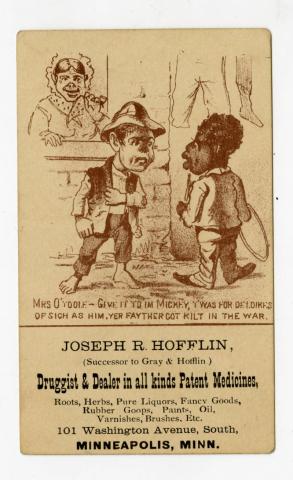 Trade Card for Joseph R. Hofflin, Druggist and Dealer in Patent Medicines featuring a Racial Confrontation between two boys, Minneapolis, Minnesota